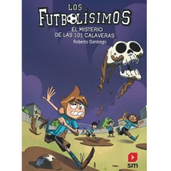 Los Futbolísimos - El Misterio De Las 101 Calaveras (nº 15)