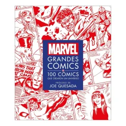 Marvel - Grandes comics: 100 comics que crearon un universo