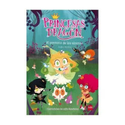 Princesas Dragón - El pantano de las sirenas - Libro 2