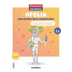 Vacaciones Santillana - Vacaciones con Ofelia una momia en el dormitorio 5-6 años